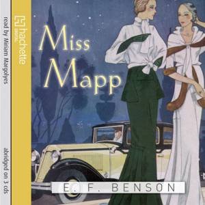 Miss Mapp (CD) by E F Benson