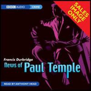 News of Paul Temple 2XCD by Francis Durbridge