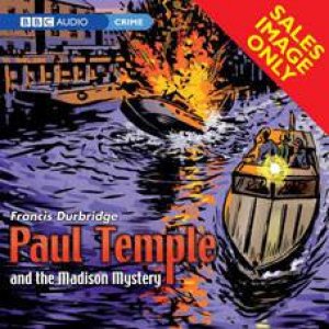 Paul Temple and the Madison Mystery by Francis Durbridge