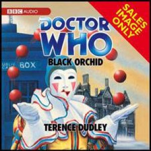 Doctor Who: Black Orchid 4XCD by Terence Dudley