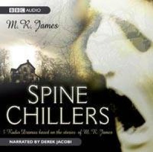 Spine Chillers 1XCD by R. M. James