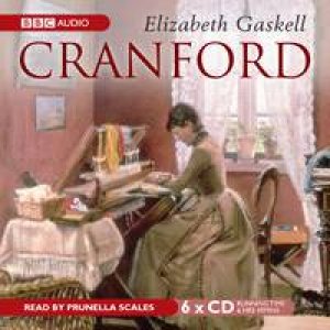 Cranford 6XCD by Elizabeth Gaskell