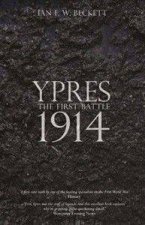 Ypres The First Battle 1914