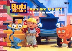 Bob The Builder: Can We Fix It? by BBC