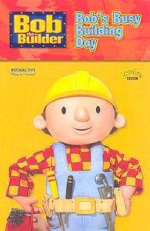 Bob The Builder: Bob's Busy Building Day by BBC