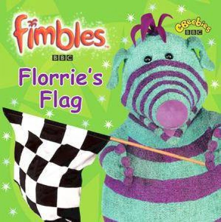 Fimbles: Florrie's Flag by BBC