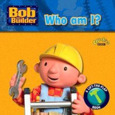 Bob The Builder Who Am I