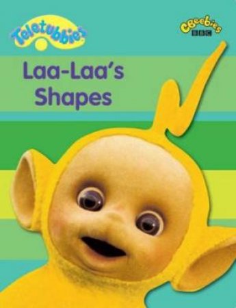 Teletubbies: Laa-Laa's Shapes - Activity Book by BBC