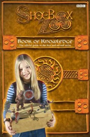 Shoebox Zoo: Book Of Knowledge by BBC