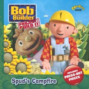 Bob The Builder: Spud's Campfire by BBC