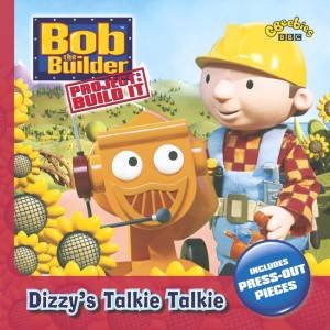 Bob The Builder: Dizzy's Talkie Talkie by BBC