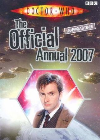 Doctor Who: The Official Annual 2007 by BBC