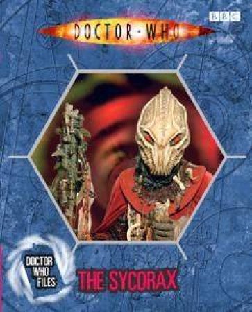 Doctor Who Files: The Sycorax by BBC