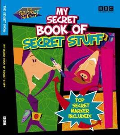 My Secret Book Of Secret Stuff:The Secret Show by Various