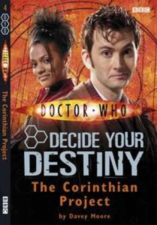 Doctor Who: The Corinthian Project: Decide Your Destiny by Davey Moore