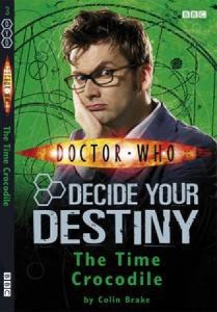 Doctor Who: The Time Crocodile: Decide Your Destiny by Colin Brake