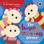 In The Night Garden The Happy Waving Game