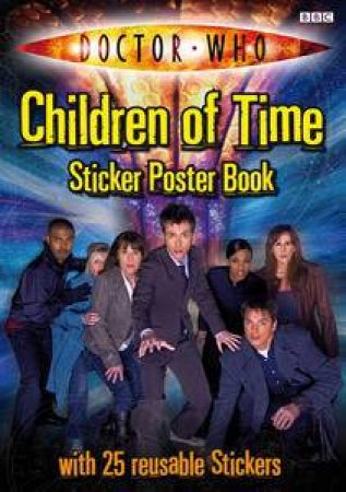 Doctor Who: Children of Time Sticker Poster Book by BBC