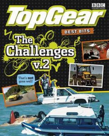 Top Gear Best Bits: The Challenges, Vol 2 by BBC