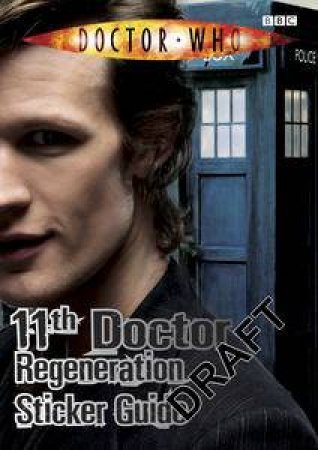 Doctor Who: Eleventh Doctor Regeneration Sticker Guide by Various