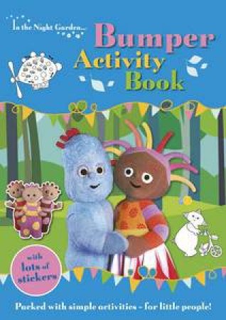 In the Night Garden Bumper Activity Book by Various