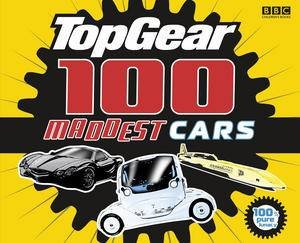 Top Gear: 100 Maddest Cars by Various