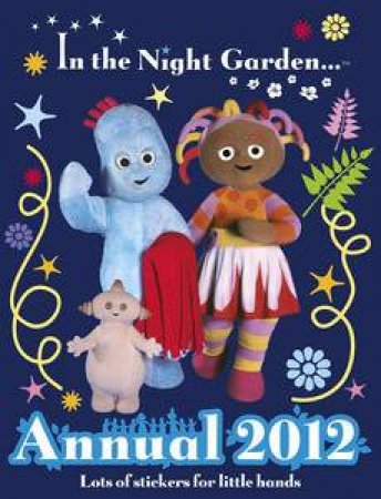 In the Night Garden: Official Annual 2012 by Various