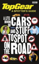 Top Gear A Little Book of Cars and Stuff to Spot on the Road