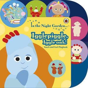 In the Night Garden: Igglepiggle, Iggle Onk! by Various 