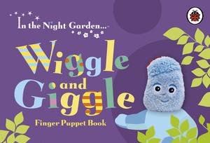 In the Night Garden: Wiggle and Giggle Finger Puppet Book by BBC