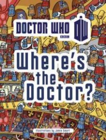 Doctor Who: Where's the Doctor? by BBC