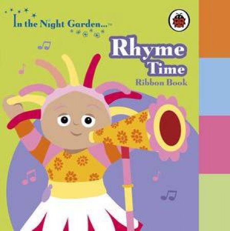 In the Night Garden: Rhyme Time in the Garden by Various 