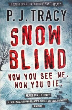 Snow Blind by P J Tracy