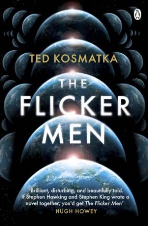 The Flicker Men by Ted Kosmatka