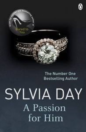 A Passion For Him by Sylvia Day