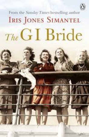 The GI Bride by Simantel Iris Jones