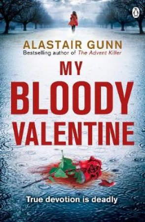 My Bloody Valentine by Alastair Gunn