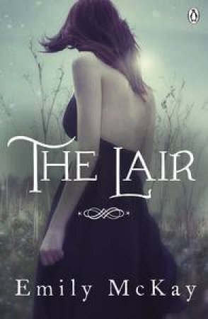 The Lair by Emily McKay