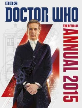 Doctor Who: The Official Annual 2015 by Various