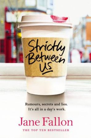 Strictly Between Us by Jane Fallon