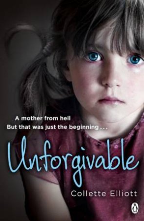 Unforgivable by Collette Elliott