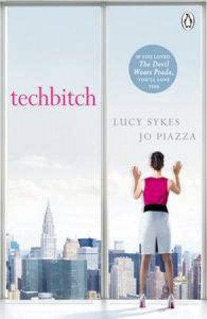 Techbitch by Lucy Sykes & Jo Piazza