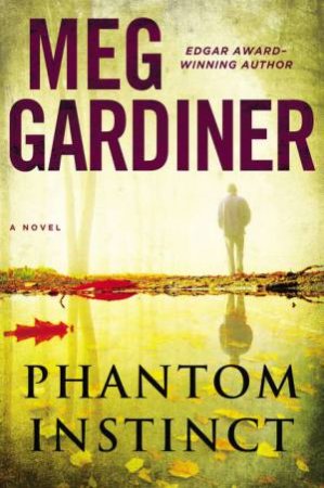 Phantom Instinct by Meg Gardiner