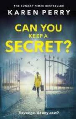 Can You Keep A Secret? by Karen Perry