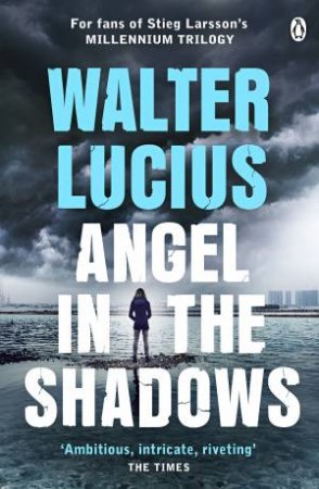 Angel in the Shadows by Walter Lucius