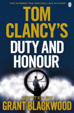 Duty And Honour by Tom Clancy & Grant Blackwood