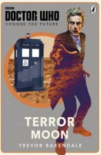 Doctor Who Choose The Future Terror Moon