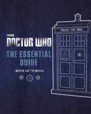 Doctor Who The Essential Guide