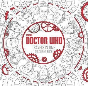 Doctor Who: Travels in Time Colouring Book by Various