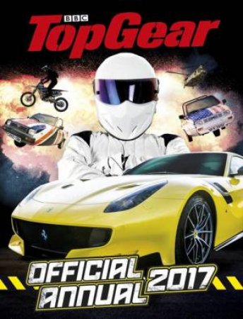 Top Gear Official Annual 2017 by Bbc